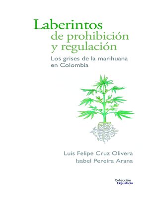 cover image of Laberintos de prohibición y regulación